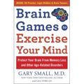 Brain Games to Exercise Your Mind: Protect Your Brain from Memory Loss and Other Age-Related Disorders: 90 Puzzles, Logic Riddles & Brain Teasers