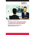 Proceso de reclutamiento y selección del personal