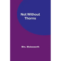 Not Without Thorns