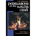 Persuasions of the Witch's Craft: Ritual Magic in Contemporary England