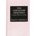 Chickasaw Freedmen: A People Without a Country