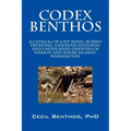 Codex Benthos: A Catalog of Lost Mines, Buried Treasures, Unsolved Mysteries, and Unexplained Oddities of Vashon and Maury Islands, W