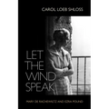Let the Wind Speak: Mary de Rachewiltz and Ezra Pound