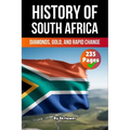 The History of South Africa: Diamonds, Gold, and Rapid Change