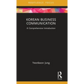 Korean Business Communication: A Comprehensive Introduction