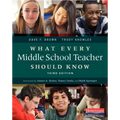 What Every Middle School Teacher Should Know, Third Edition