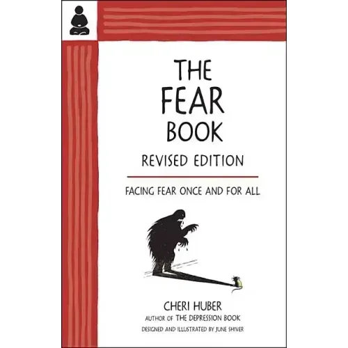 The Fear Book: Facing Fear Once and for All