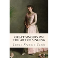 Great Singers on the Art of Singing