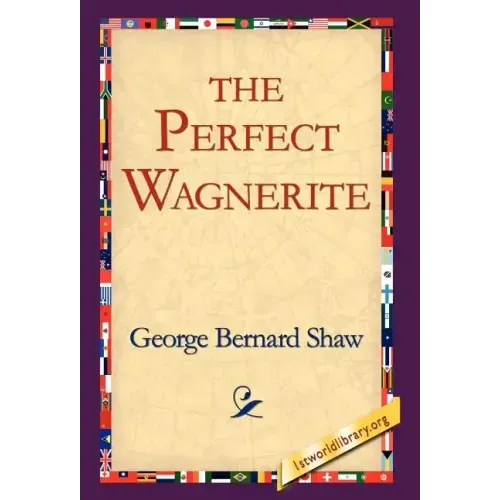 The Perfect Wagnerite