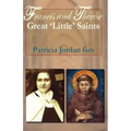 Francis and Therese: Great 'little' Saints