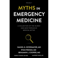 Myths in Emergency Medicine: Volume 1