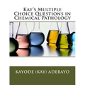Kay's Multiple Choice Questions in Chemical Pathology