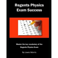 Regents Physics Exam Success: Master the Key Vocabulary of the Regents Physics Exam
