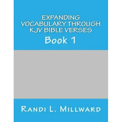 Expanding Vocabulary Through KJV Bible Verses: Book 1