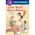 Little Witch Goes to School: A Little Witch Book