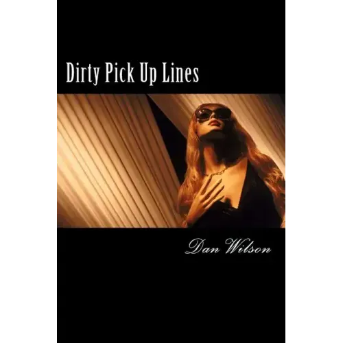 Dirty Pick Up Lines