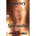 Journey Into Spirituality