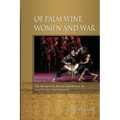 Of Palm Wine, Women and War: The Mongolian Naval Expedition to Java in the 13th Century
