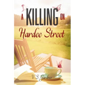 A Killing On Hardee Street