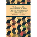 The Romance of the Patchwork Quilt in America in Three Parts - History and Quilt Patches - Quilts, Antique and Modern - Quilting and Quilting Designs
