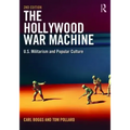 The Hollywood War Machine: U.S. Militarism and Popular Culture