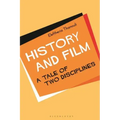 History and Film: A Tale of Two Disciplines