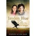 Jayden Blue and The Call of the Wings