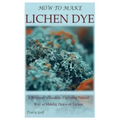 How to Make Lichen Dye: A Beginner's Guide to Exploring Natural Way in Making Dye with Lichen
