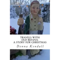Travels with Old Befana: A Story for Christmas