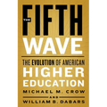 The Fifth Wave: The Evolution of American Higher Education