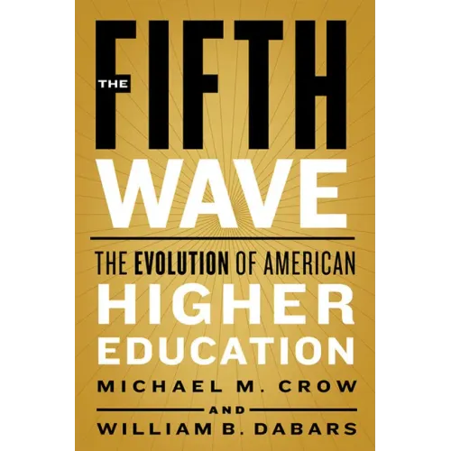The Fifth Wave: The Evolution of American Higher Education