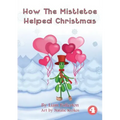 How The Mistletoe Helped Christmas