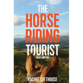 The Horse Riding Tourist: Near and Far