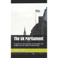 The UK Parliament: A timeline of the evolution of Parliament and insights into the Palace of Westminster