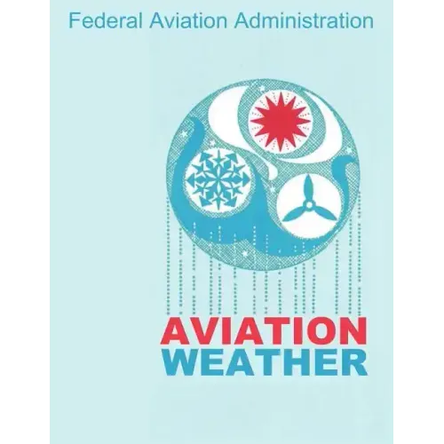 Aviation Weather (FAA Handbooks)