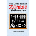 The Little Book of Zombie Mathematics: 25 Zombie-based Maths Problems