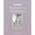 Whole Beauty: Meditation & Mindfulness: Rituals and Exercises for Everyday Self-Care