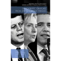 Democratic Orators from JFK to Barack Obama