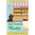 Just Desserts and Murder: A Temperance Matthews Cozy Mystery