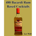 488 Bacardi Rum Based Cocktails