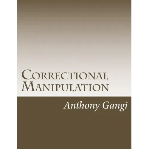 Correctional Manipulation