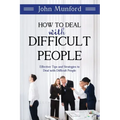 How to Deal with Difficult People: Effective Tips and Strategies to Deal with Difficult People