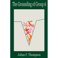 The Grounding of Group 6