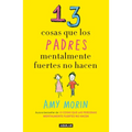 13 Cosas Que Los Padres Mentalmente Fuertes No Hacen / 13 Things Mentally Strongparents Don't Do