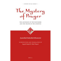 The Mystery of Prayer: The Ascension of the Wayfarers and the Prayer of the Gnostics