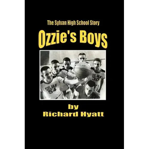 Ozzie's Boys: The Sylvan High School Story