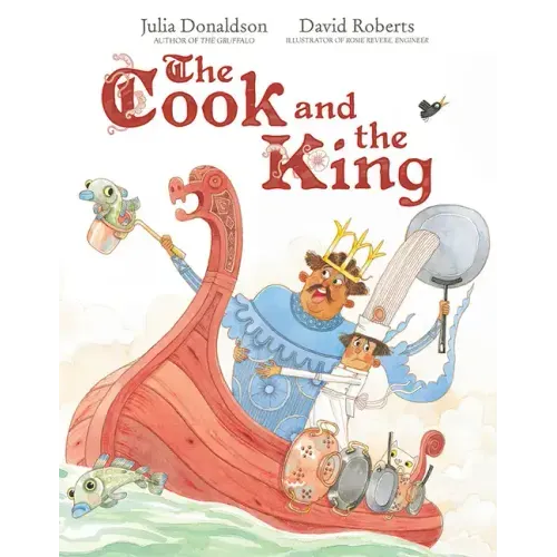 The Cook and the King: A Picture Book