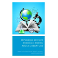 Exploring Science through Young Adult Literature
