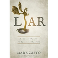 Liar: Exposing Myths In Spiritual Warfare
