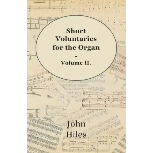 Short Voluntaries for the Organ - Volume II.